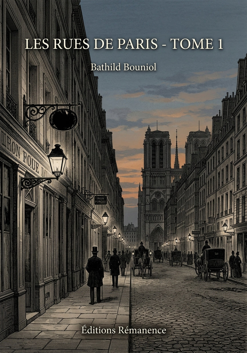Livre Les rues de Paris - Tome 1 par Bathild Bouniol - Couverture - Editions Remanence