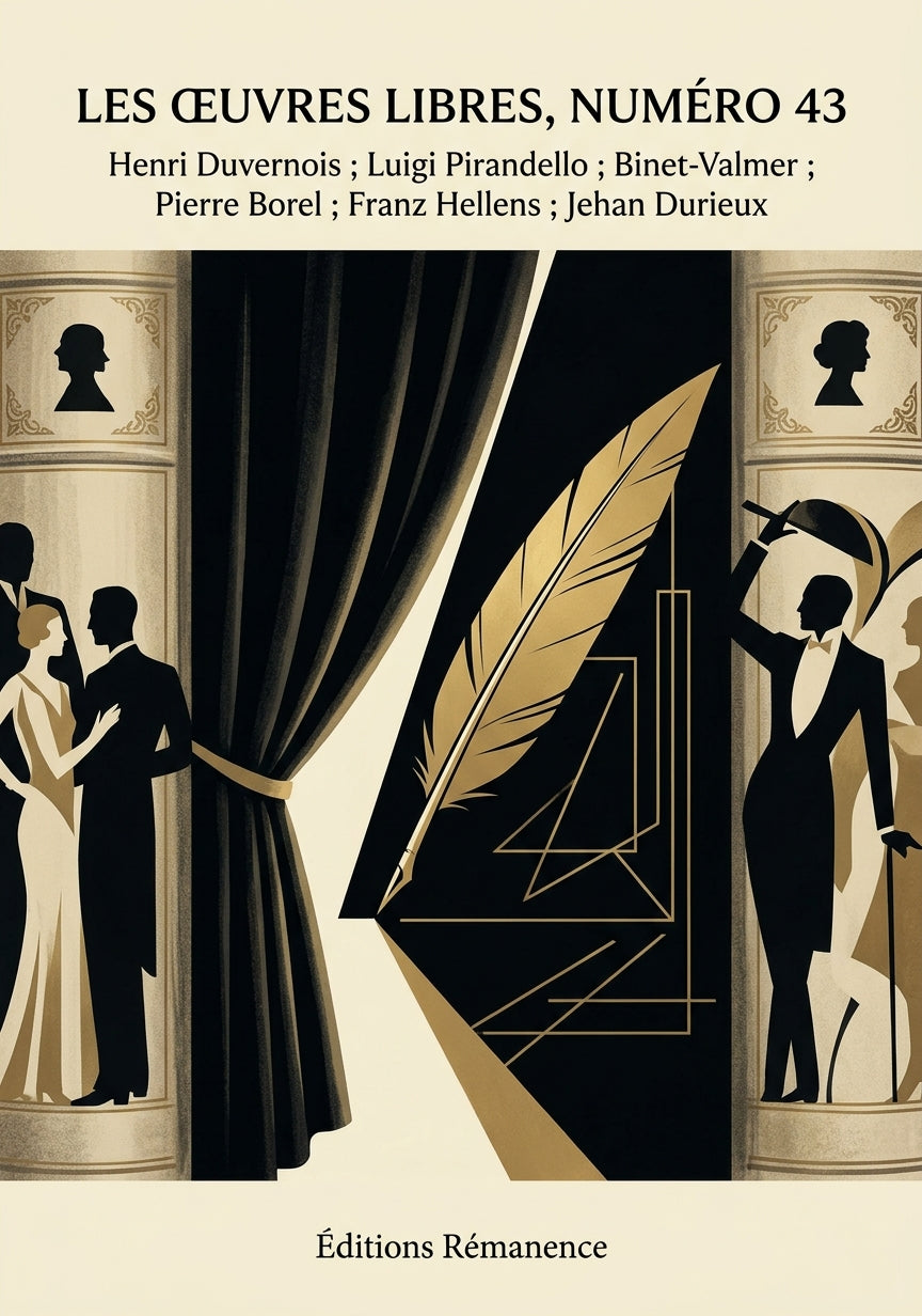 Livre Les Œuvres libres, numéro 43 par Henri Duvernois ; Luigi Pirandello ; Binet-Valmer ; Pierre Borel ; Franz Hellens ; Jehan Durieux - Couverture - Editions Remanence