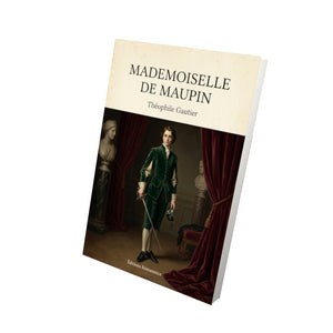 Mademoiselle de Maupin - Théophile Gautier