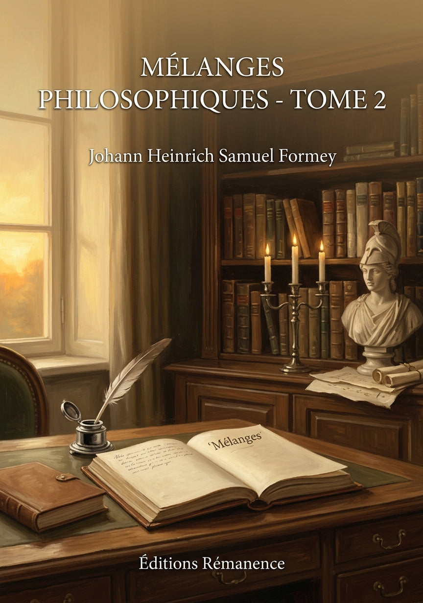 Livre Mélanges philosophiques - Tome 2 par Johann Heinrich Samuel Formey - Couverture - Editions Remanence
