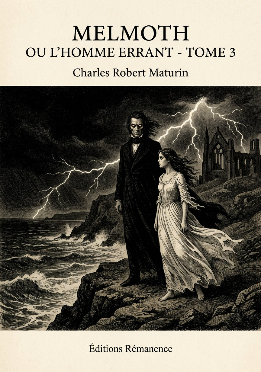 Livre Melmoth ou l’Homme errant - Tome 3 par Charles Robert Maturin - Couverture - Editions Remanence