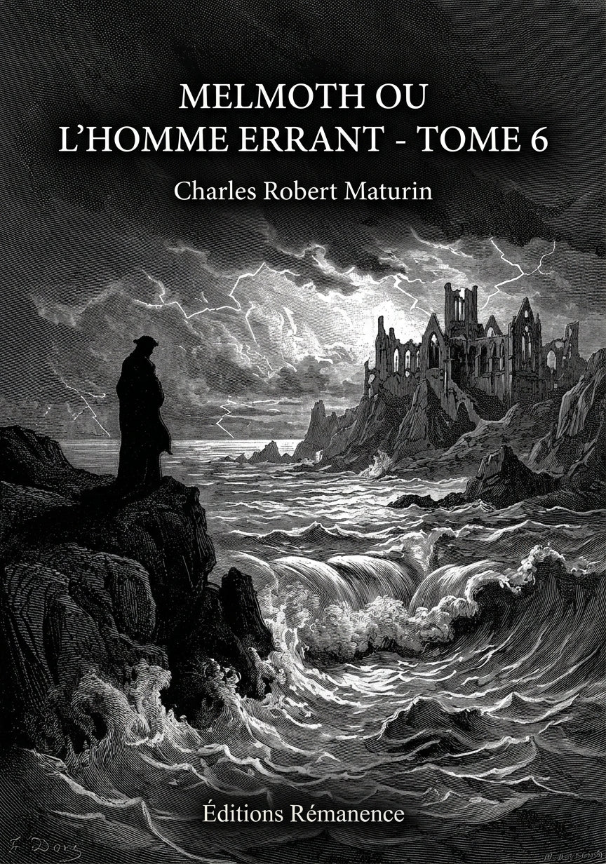Livre Melmoth ou l’Homme errant - Tome 6 par Charles Robert Maturin - Couverture - Editions Remanence