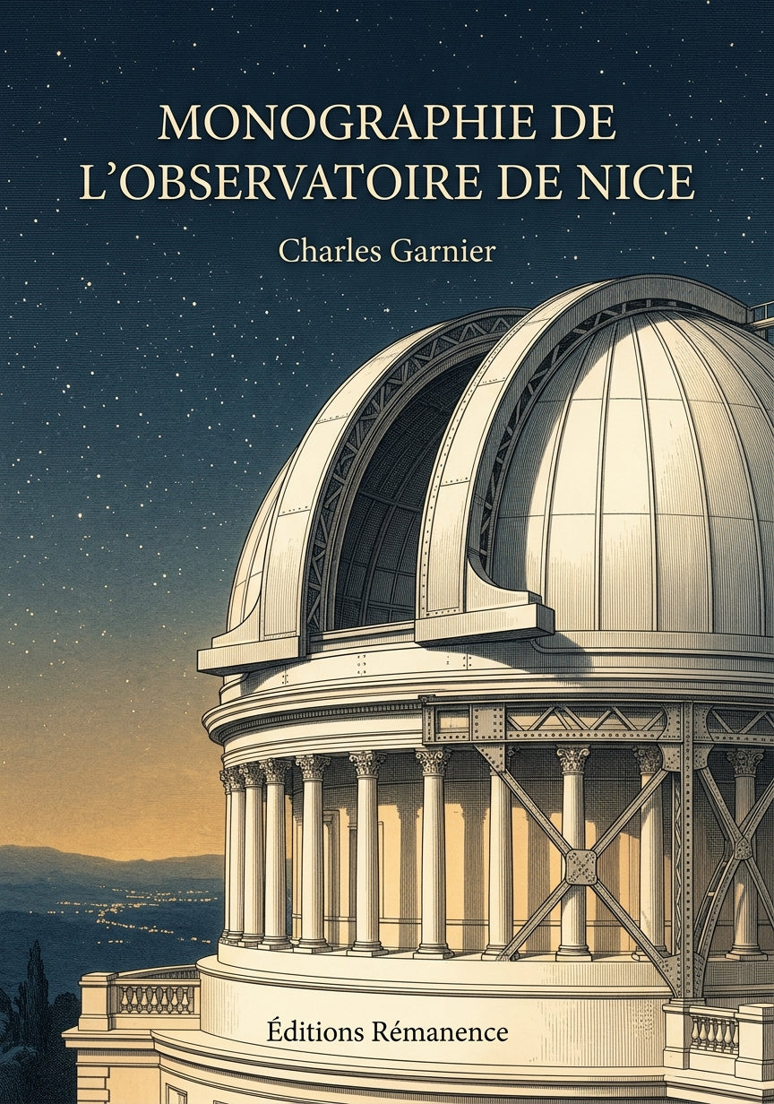 Livre Monographie de l’Observatoire de Nice par Charles Garnier - Couverture - Editions Remanence