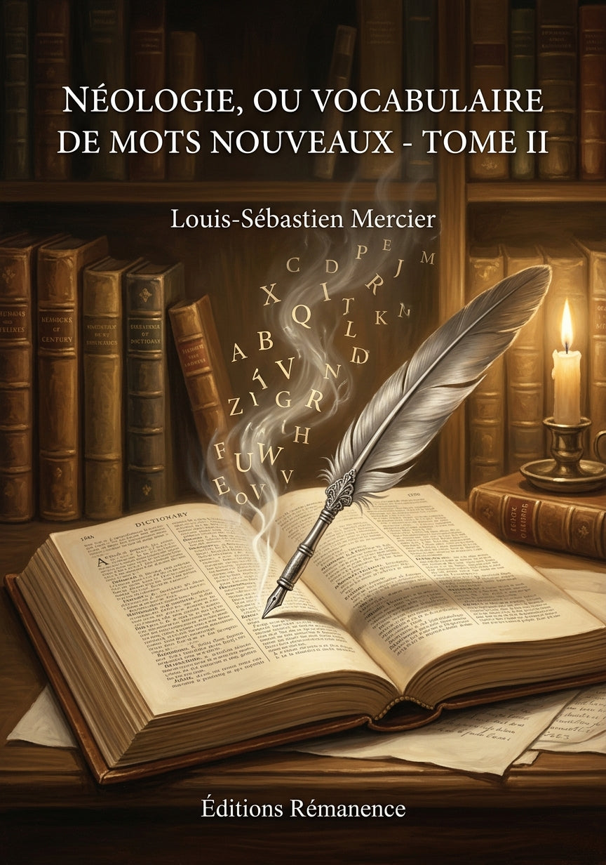 Livre Néologie, ou Vocabulaire de mots nouveaux - Tome II par Louis-Sébastien Mercier - Couverture - Editions Remanence