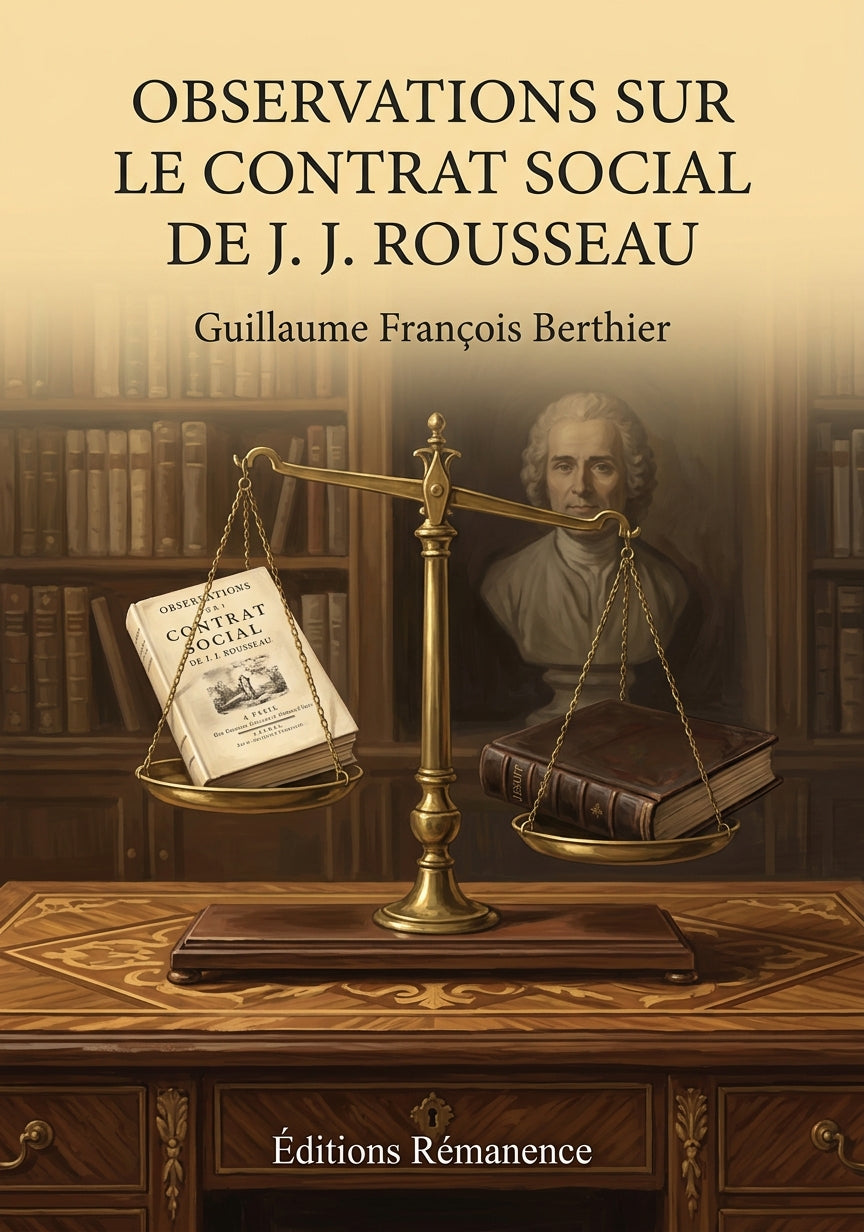 Livre Observations sur le Contrat Social de J. J. Rousseau par Guillaume François Berthier - Couverture - Editions Remanence
