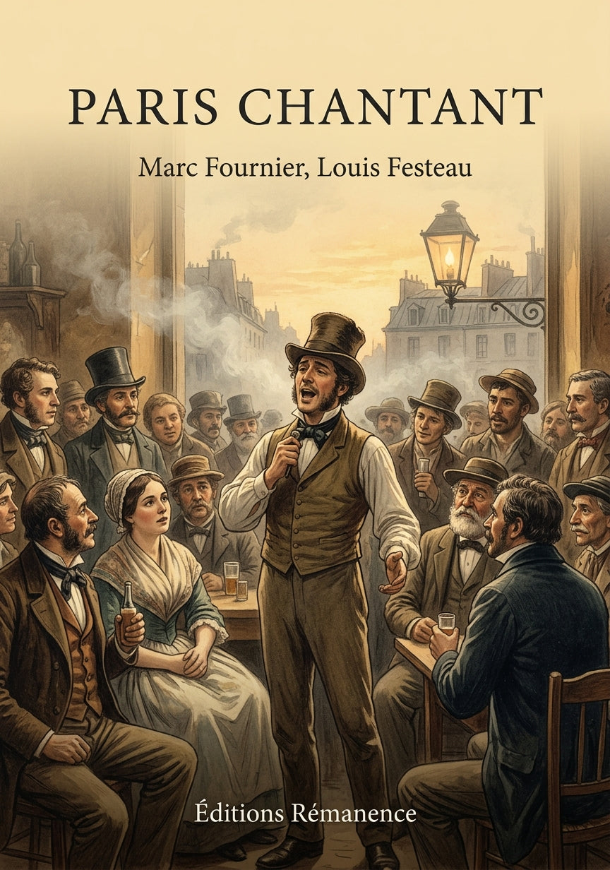Livre Paris chantant par Marc Fournier, Louis Festeau - Couverture - Editions Remanence
