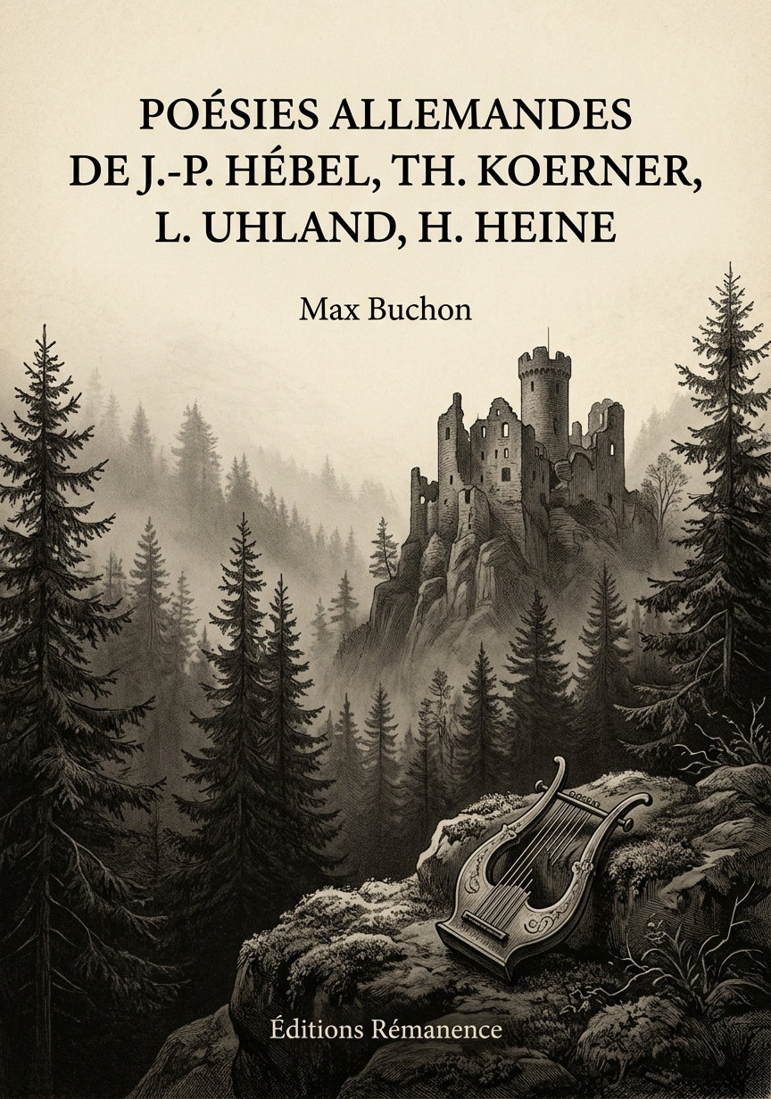Livre Poésies allemandes de J.-P. Hébel, Th. Koerner, L. Uhland, H. Heine par Max Buchon - Couverture - Editions Remanence