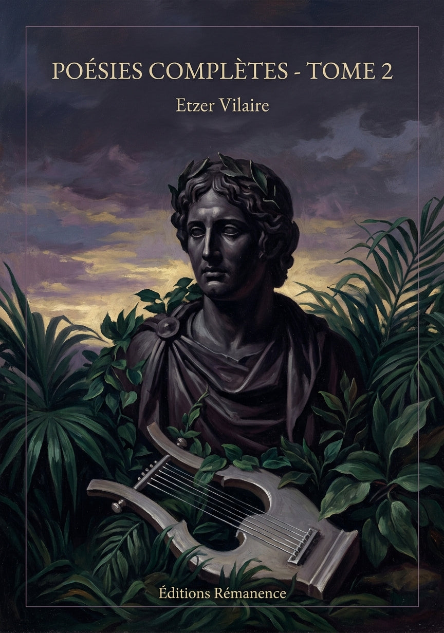 Livre Poésies complètes - Tome 2 par Etzer Vilaire - Couverture - Editions Remanence