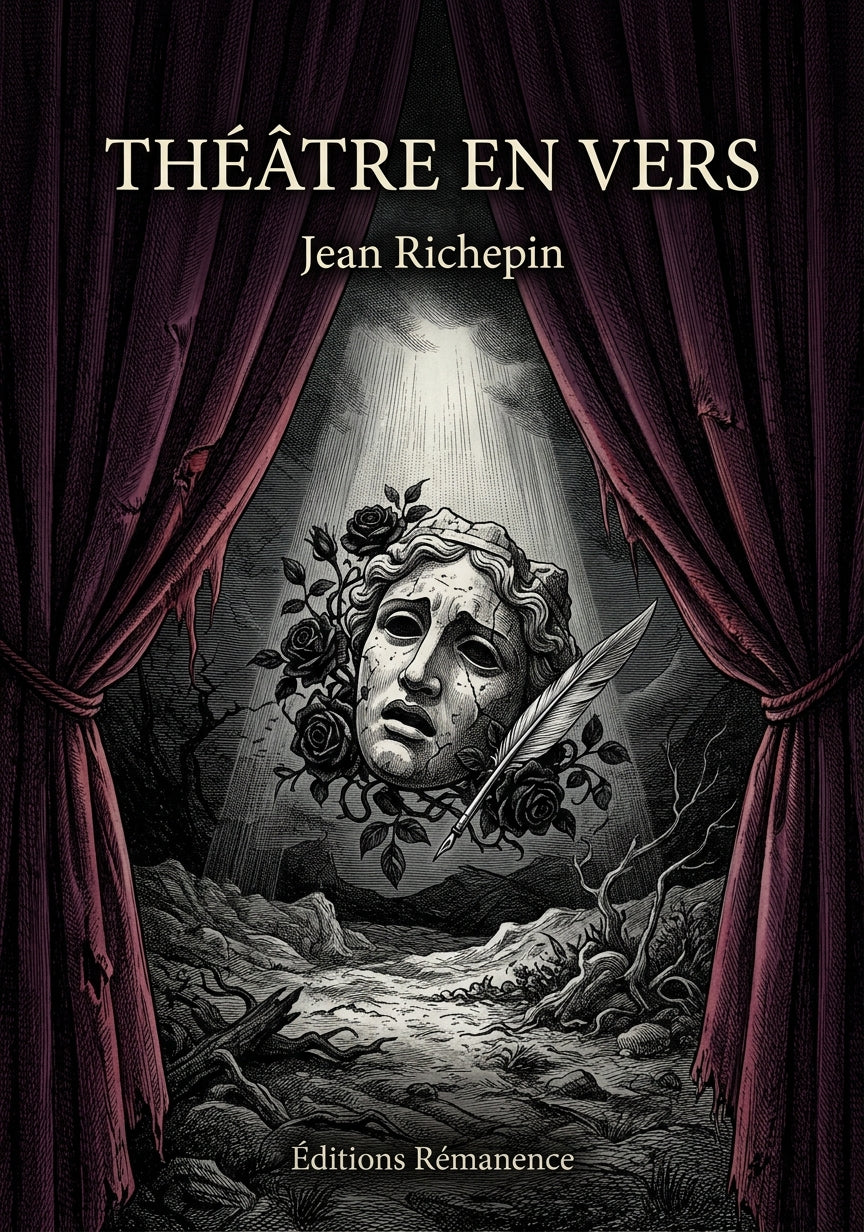 Livre Théâtre en vers par Jean Richepin - Couverture - Editions Remanence