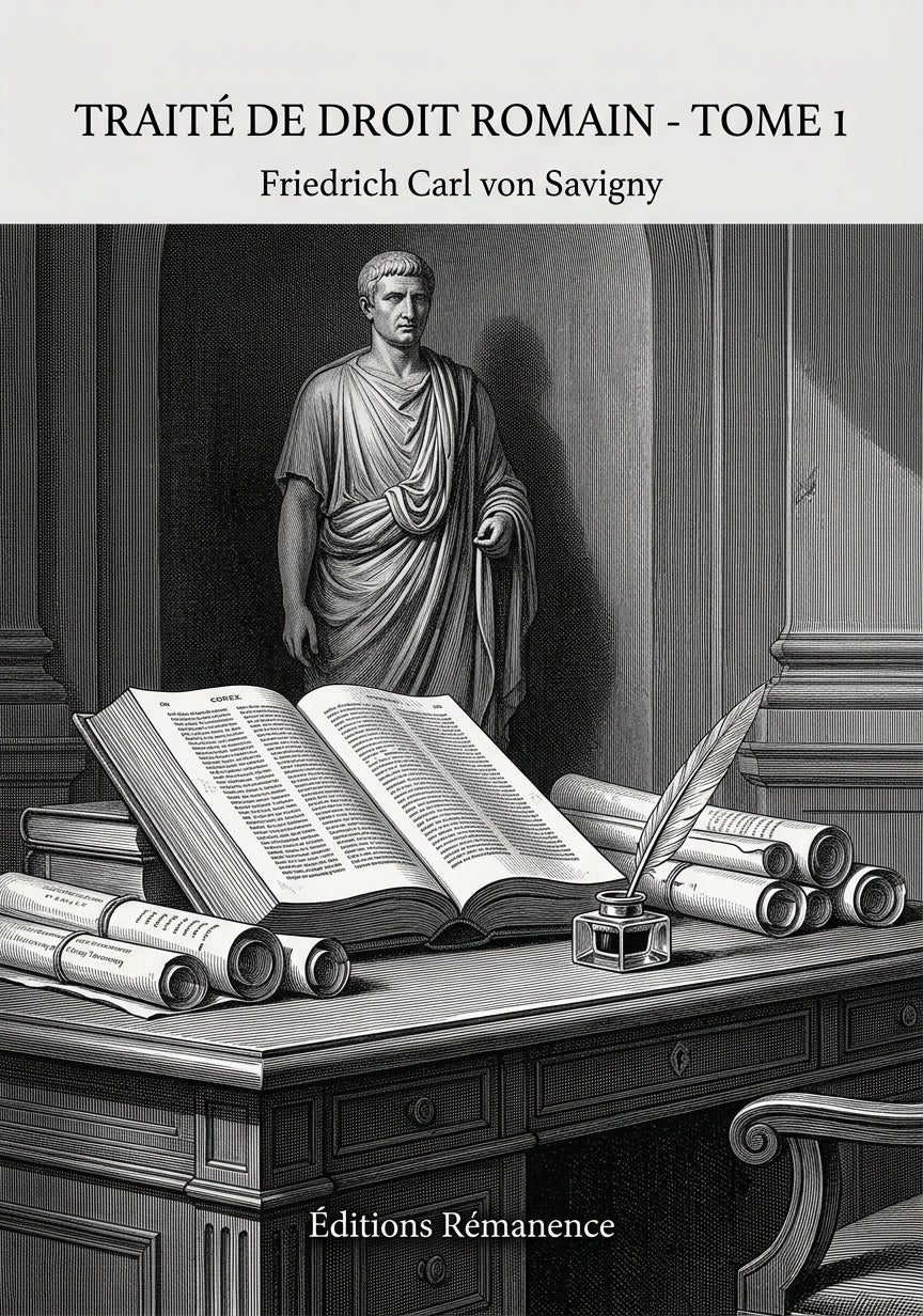 Livre Traité de droit romain - Tome 1 par Friedrich Carl von Savigny - Couverture - Editions Remanence