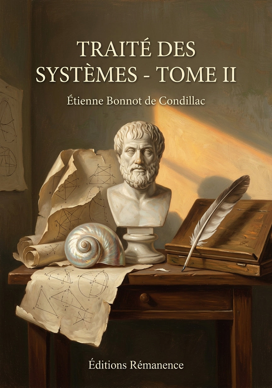 Livre Traité des systèmes'' - Tome II par Étienne Bonnot de Condillac - Couverture - Editions Remanence