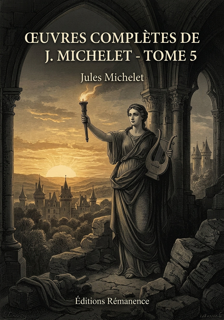Livre Œuvres complètes de J. Michelet - Tome 5 par Jules Michelet - Couverture - Editions Remanence