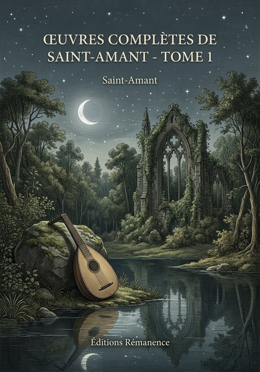 Livre Œuvres complètes de Saint-Amant - Tome 1 par Saint-Amant - Couverture - Editions Remanence