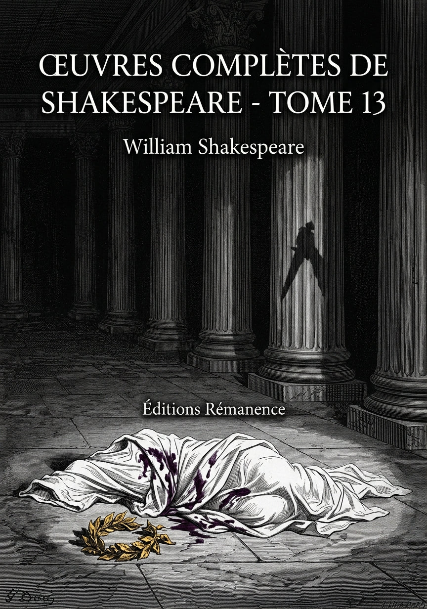 Livre Œuvres complètes de Shakespeare - Tome 13 par William Shakespeare - Couverture - Editions Remanence
