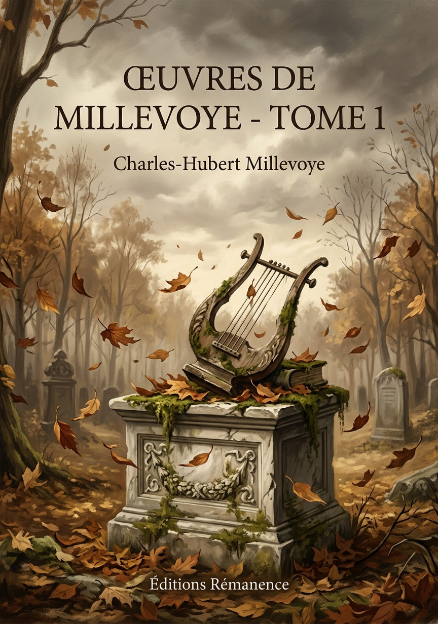 Livre Œuvres de Millevoye - Tome 1 par Charles-Hubert Millevoye - Couverture - Editions Remanence