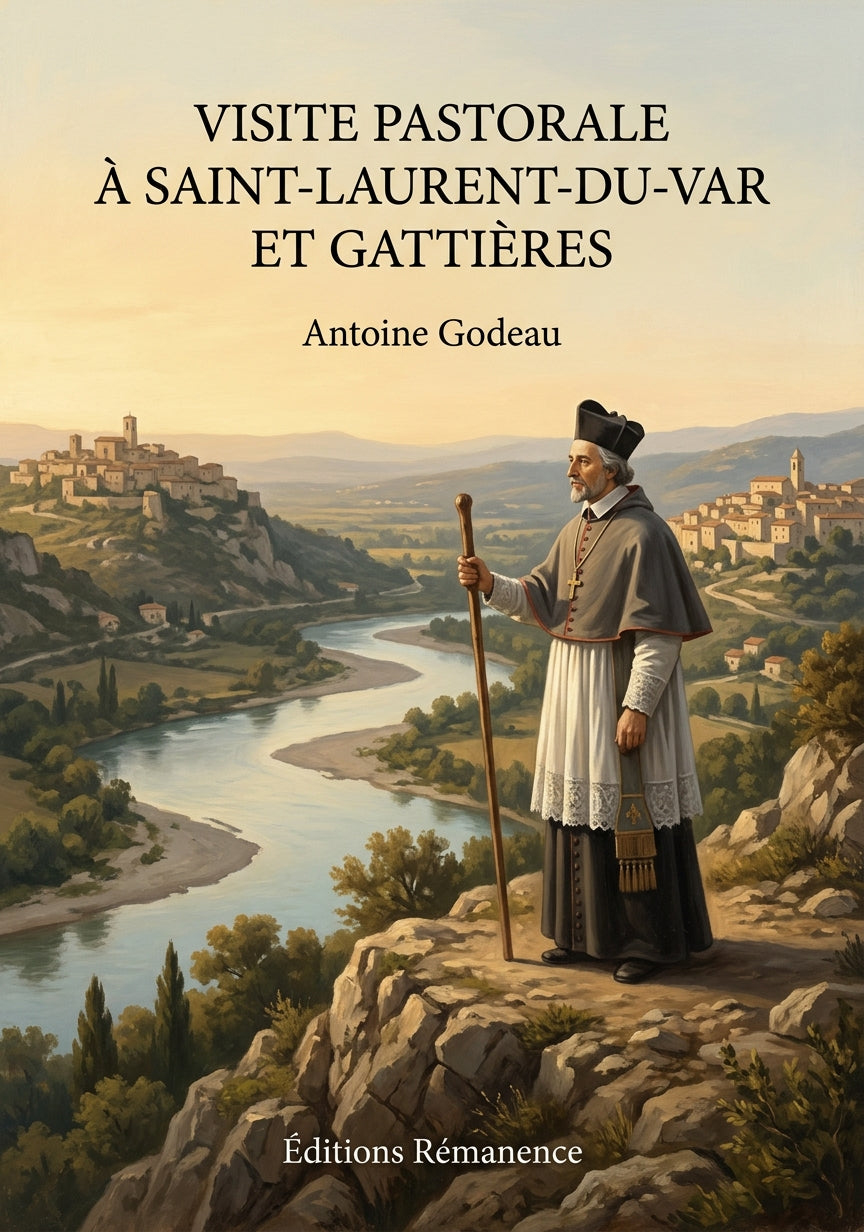 Livre Visite pastorale à Saint-Laurent-du-Var et Gattières par Antoine Godeau - Couverture - Editions Remanence