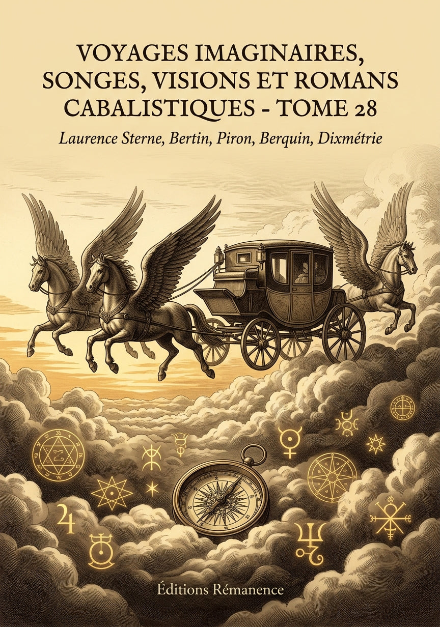 Livre Voyages imaginaires, songes, visions et romans cabalistiques - Tome 28 par Laurence Sterne, Bertin, Piron, Berquin, Dixmétrie - Couverture - Editions Remanence