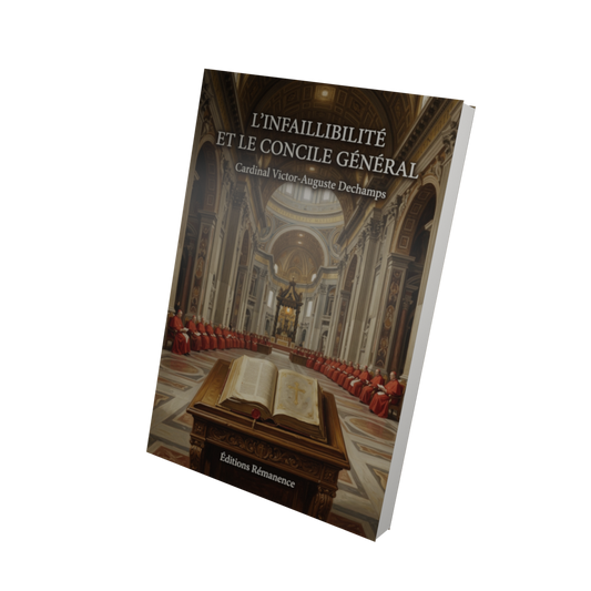 L'infaillibilité et le concile général - Cardinal Victor-Auguste Dechamps (Vue 3D)