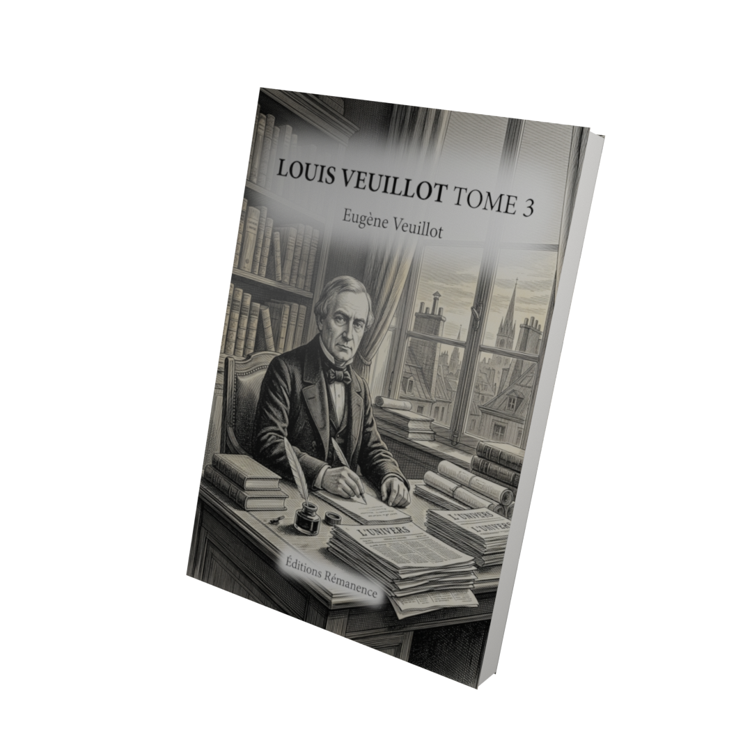 Louis Veuillot Tome 3 - Eugène Veuillot (Vue 3D)
