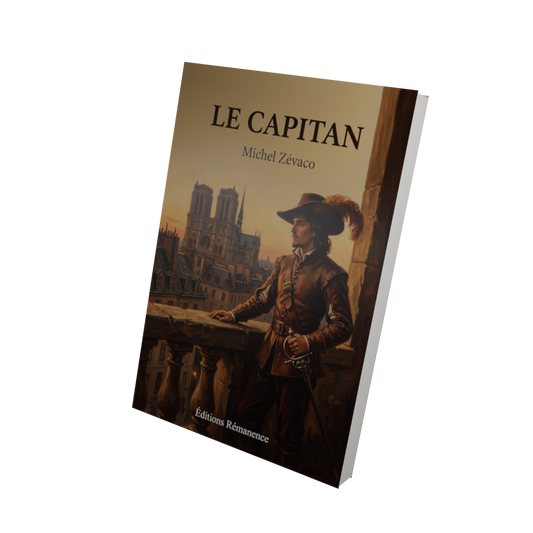 Le Capitan - Michel Zévaco (Vue 3D)