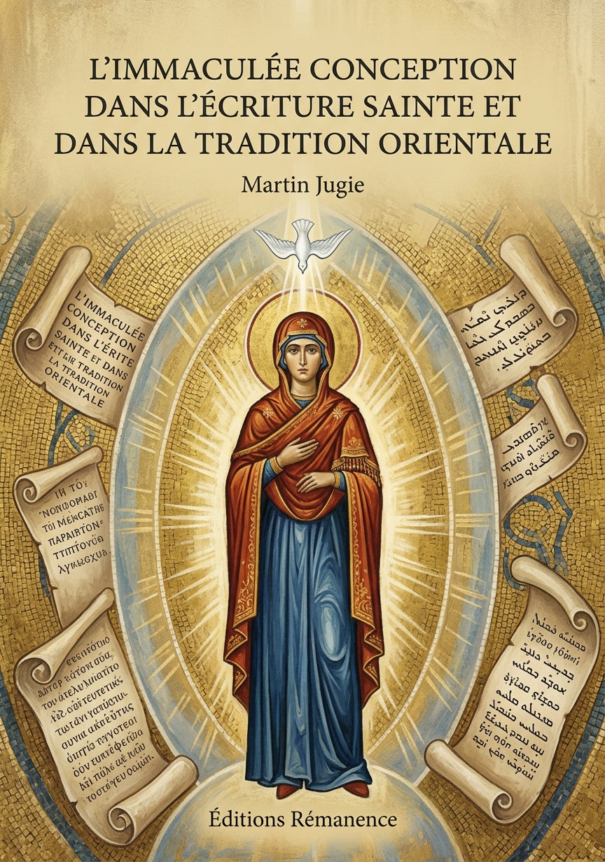 L'Immaculée Conception dans l'Écriture sainte et dans la tradition orientale - Martin Jugie (Couverture)