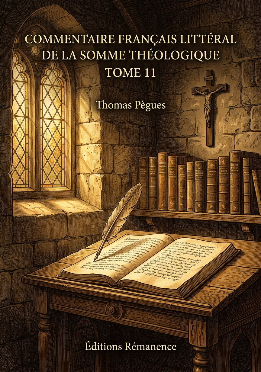 Commentaire français littéral de la Somme théologique Tome 11 - Thomas Pègues (Couverture)