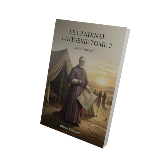Le cardinal Lavigerie Tome 2 - Louis Baunard (Vue 3D)