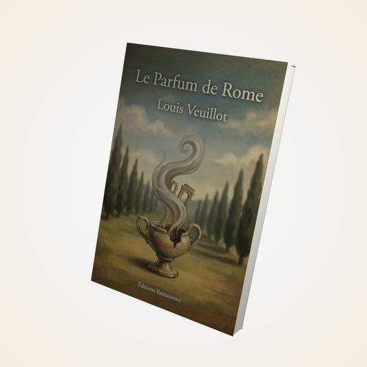 Livre Le parfum de Rome - Louis Veuillot - Couverture 3D