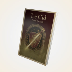 Le Cid - Pierre Corneille
