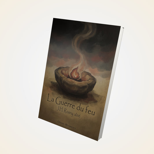 Livre La Guerre du feu - J.H. Rosny aîné - Couverture 3D