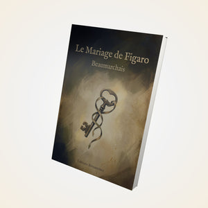 Le Mariage de Figaro - Beaumarchais