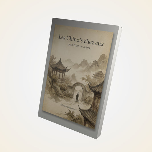 Livre Les Chinois chez eux – Jean-Baptiste Aubry - Couverture 3D