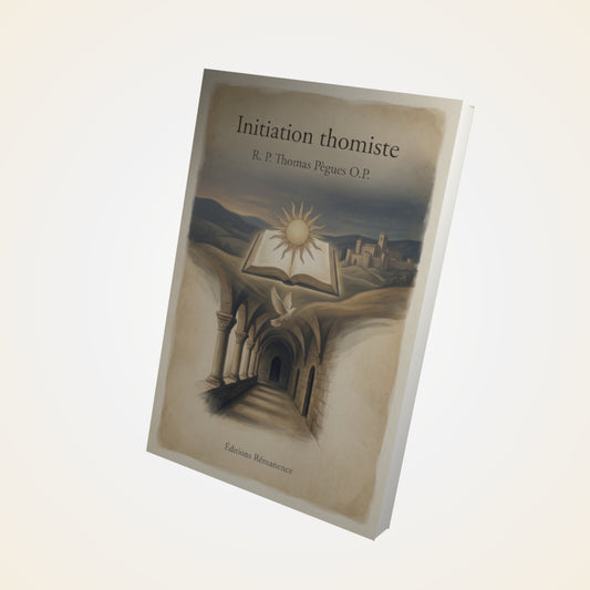 Livre Initiation thomiste – R. P. Thomas Pègues O.P. - Couverture 3D