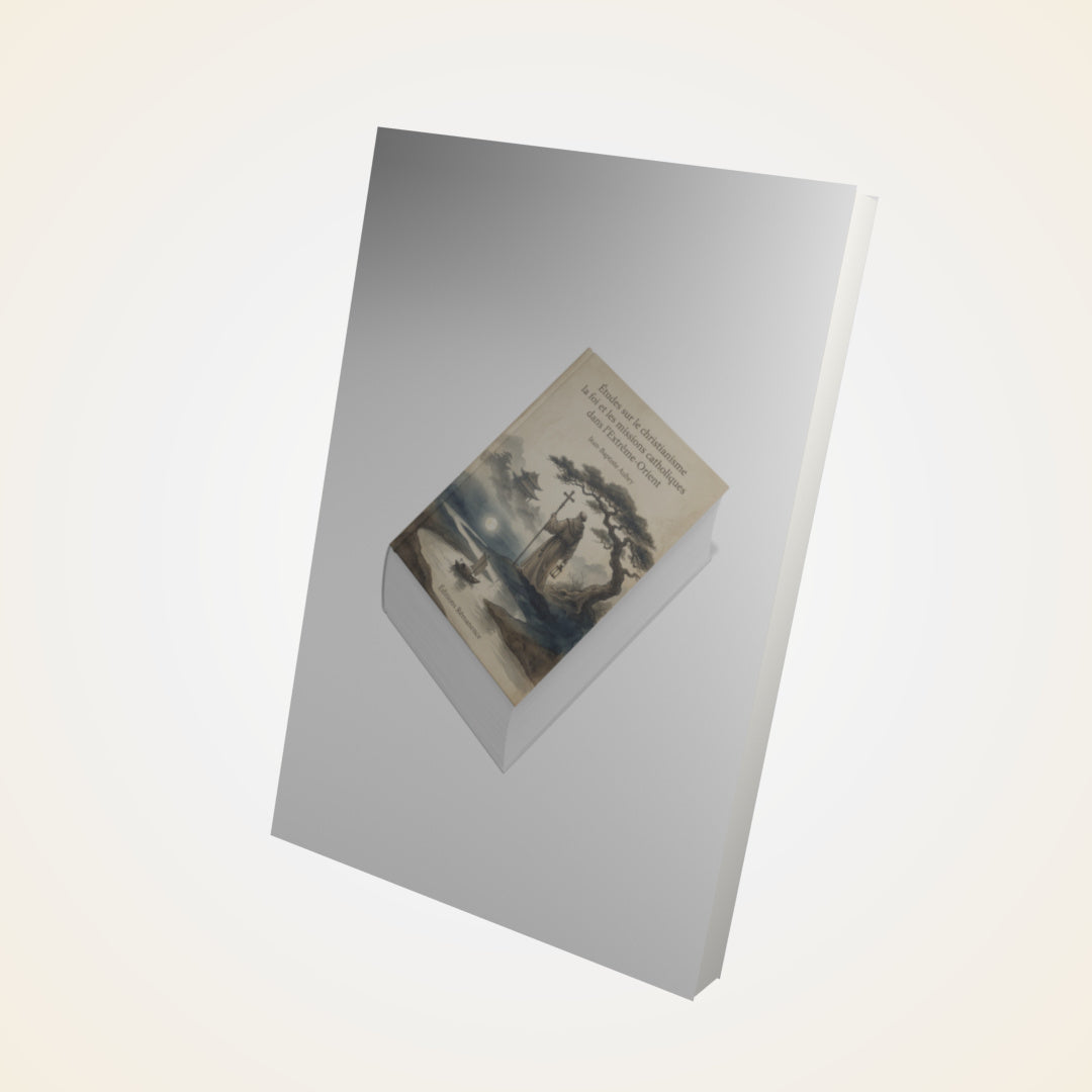 Livre Études sur le christianisme la foi et les missions catholiques dans l’Extrême-Orient – Jean-Baptiste Aubry - Couverture 3D
