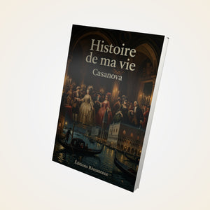Histoire de ma vie - Casanova