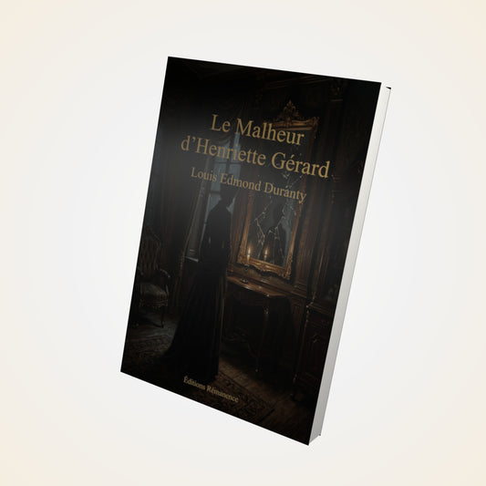 Livre Le Malheur d’Henriette Gérard – Louis Edmond Duranty - Couverture 3D
