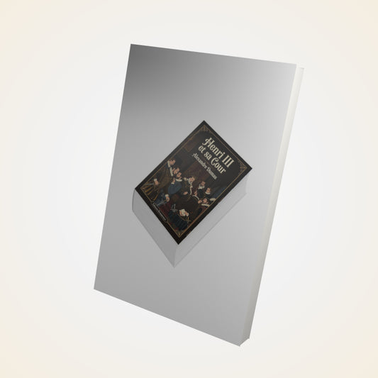 Livre Henri III et sa Cour - Alexandre Dumas - Couverture 3D