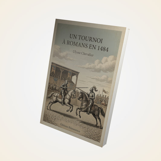 Livre Un tournoi à Romans en 1484 - Ulysse Chevalier - Couverture 3D