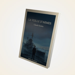 La veille d'armes - Claude Farrère