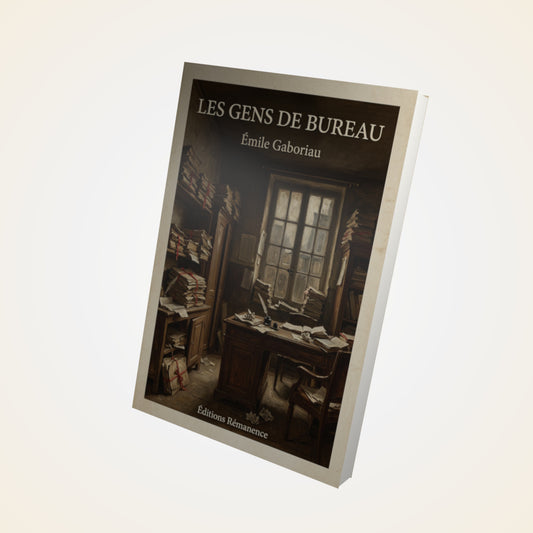 Livre Les gens de bureau - Émile Gaboriau - Couverture 3D