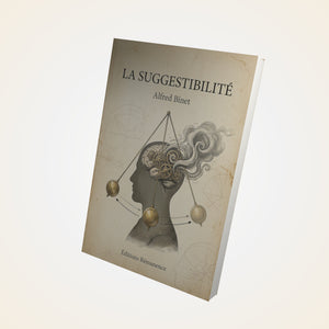 La Suggestibilité - Alfred Binet