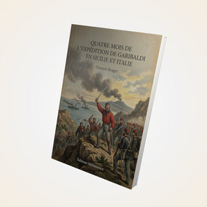 Quatre mois de l'expédition de Garibaldi en Sicilie et Italie - Durand-Brager