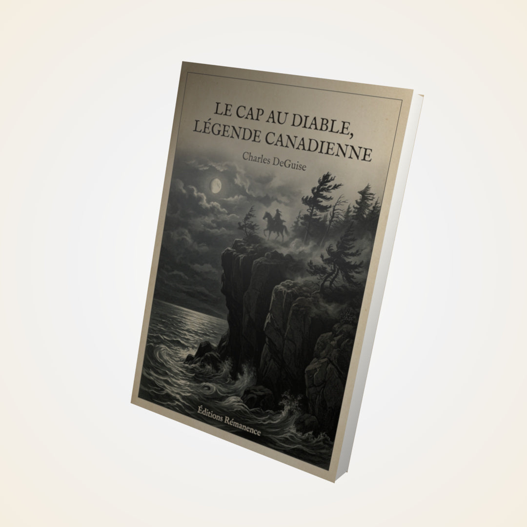 Livre Le Cap au Diable, Légende Canadienne - Charles DeGuise - Couverture 3D