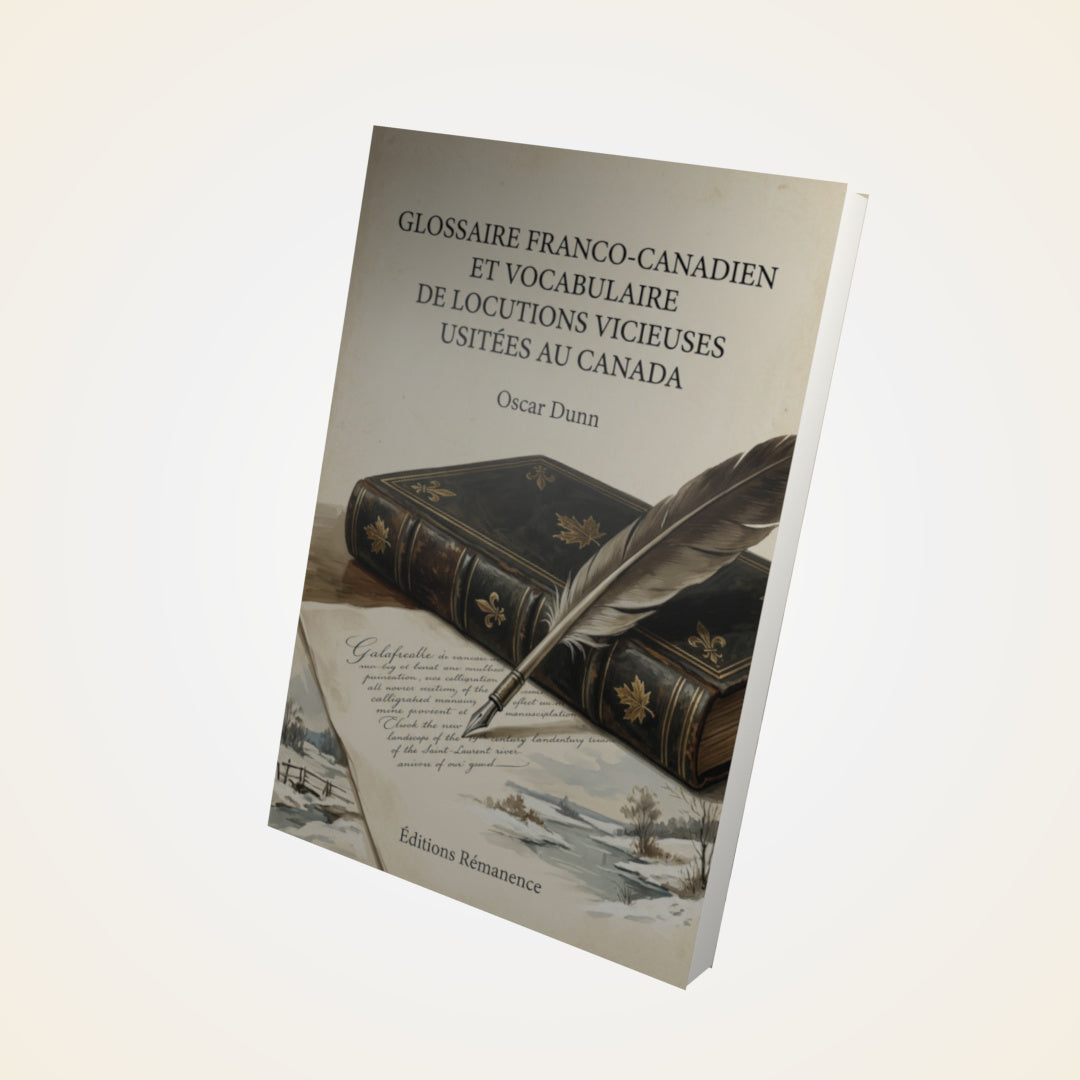Livre Glossaire franco-canadien et vocabulaire de locutions vicieuses usitées au Canada - Oscar Dunn - Couverture 3D