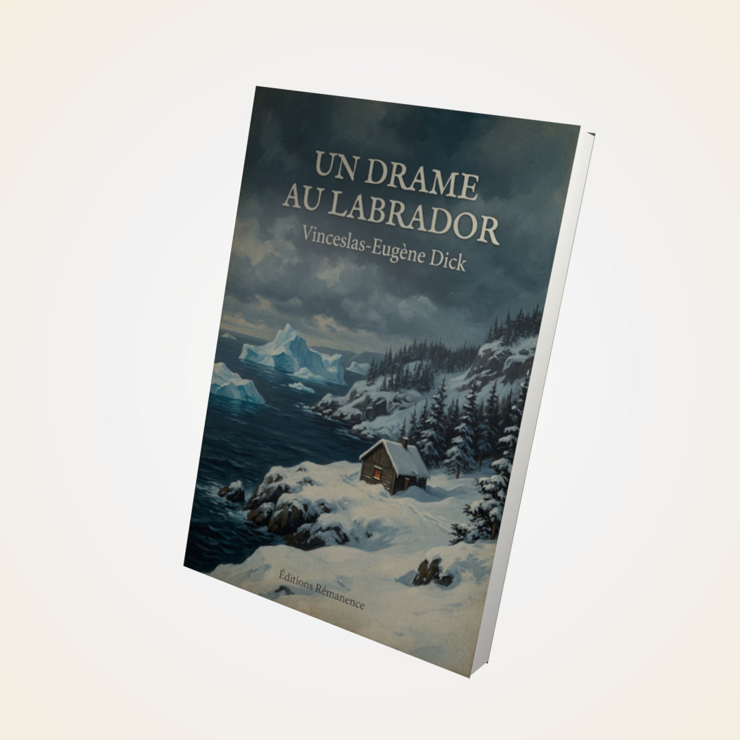 Livre Un drame au Labrador - Vinceslas-Eugène Dick - Couverture 3D