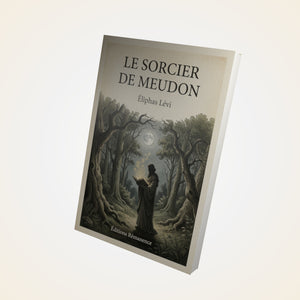 Le sorcier de Meudon - Éliphas Lévi