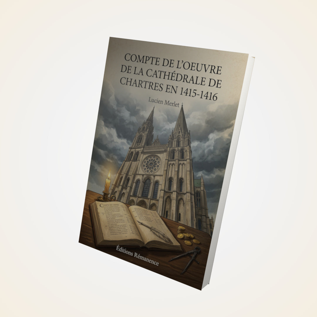 Livre Compte de L'Oeuvre de la Cathédrale de Chartres en 1415-1416 - Lucien Merlet - Couverture 3D