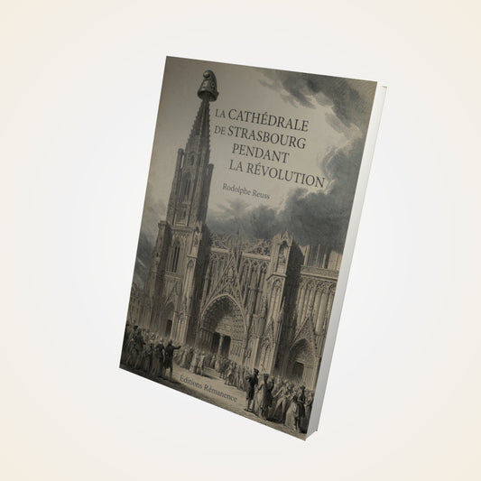 Livre La cathédrale de Strasbourg pendant la Révolution - Rodolphe Reuss - Couverture 3D