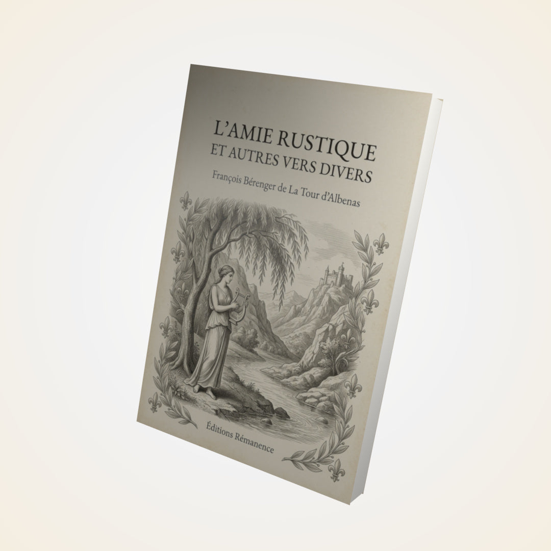 Livre L'amie rustique et autres vers divers - François Bérenger de La Tour d'Albenas - Couverture 3D
