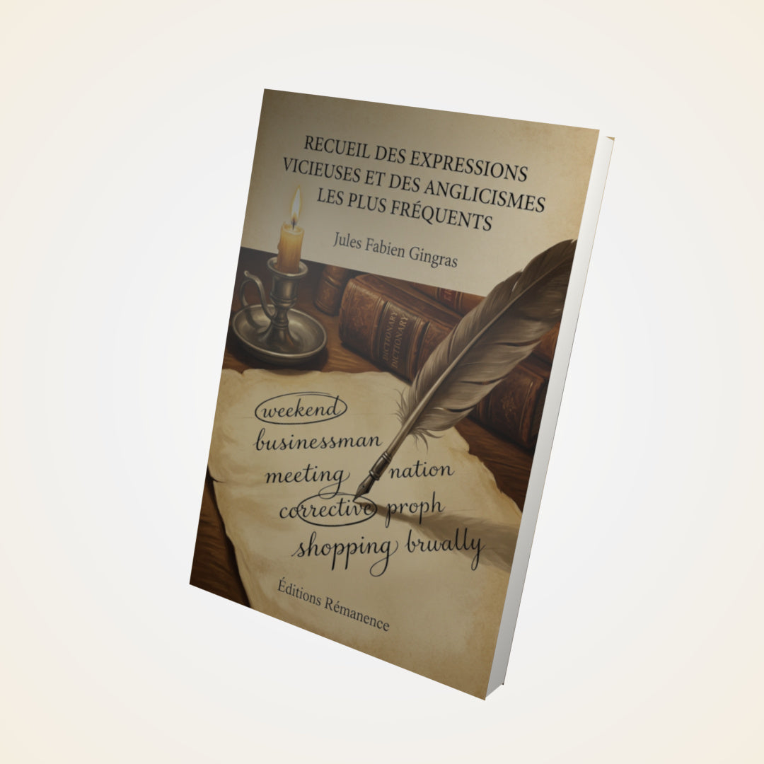 Livre Recueil des expressions vicieuses et des anglicismes les plus fréquents - Jules Fabien Gingras - Couverture 3D